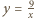 y = 9 x 
