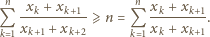  n -xk +-xk+1 n xk +-xk+1 Q x + x ⩾ n = Q x + x . k 1 k+1 k+2 k 1 k k+1 