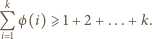  k Q ϕ(i)⩾ 1+ 2 + ...+ k. i 1 