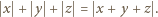  x + y + z = x + y +z . 