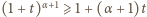 (1 +t)α+1⩾ 1+ (α + 1)t 