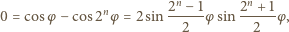  n n 0 = cosφ − cos2nφ = 2sin 2-−-1φsin 2-+-1φ, 2 2 