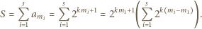  s s s S = Q ami = Q 2kmi+1 = 2km1+1 (Q 2k mi−m1 ). i 1 i 1 i 1 