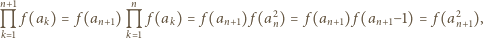 n+1 n M f(ak) = f (an+1) M f(ak) = f (an+1) f (a2n) = f (an+1) f (an+1− 1) = f(a2n+1), k 1 k 1 