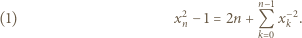  n−1 (1) x2− 1 = 2n + Q x−2. n k 0 k 
