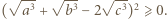  √--3 √ -3 √ -3 2 |( a + b − 2 c ) ⩾ 0.
