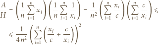  n n n n A- = ( 1 x )( 1- -1) = -1-( xi) ( c-) ⩽ H n Qi 1 i nQi 1xi n2 Qi 1 c Qi 1xi 2 -1-- n xi c- ⩽ 4n2 (Qi 1 (c + xi)) 