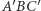 |′ ′ ABC