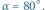 |α 80X. 