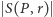 | S(P ,r) 