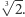 √3-- | 2.