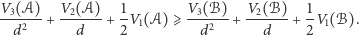 V (𝒜) V (𝒜) 1 V (ℬ) V (ℬ) 1 -3----+ --2--- + -V1(𝒜) ⩾ -3----+ --2--- + -V1(ℬ). d2 d 2 d2 d 2 