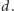 d. 