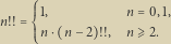  n!! 1, n 0,1, n n 2 !!, n E2. 