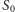 S0 