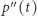  ′′ |p (t) 