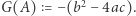 G(A) = −(b2− 4ac). 