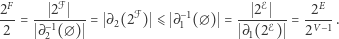 2F 2ℱ ℱ −1 2ℰ 2E ---= -−1-----= ∂2(2 ) ⩽ ∂1 (∅ ) =-ℰ- = -V−1 . 2 ∂2 (∅) ∂ 1(2 ) 2 