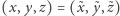 |(x,y,z) = (x˜, ˜y,˜z) 