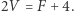 |2V = F + 4. 
