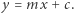 y = mx + c. 