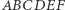 ABCDEF 