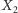 X2 | 