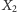 |X2 