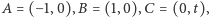 A| = (−1,0),B = (1,0),C= (0,t), 