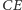 |CE