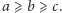 a | ⩾ b⩾ c.