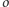 o