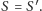S = S′.