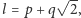  √ -- |l = p+ q 2,