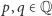 p, q∈ Q 