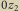 | 0z2 