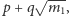 |p+ q√ m--, 
