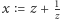|x = z+ 1 z 