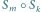 Sm | X Sk 