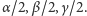 α /2,β /2,γ/2. 