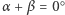 α + β = 0○