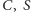 C, S 