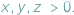 x;y ;z > 0: 