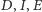 |D,I,E 