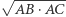  √ -------- | BA⋅AC 
