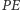 PE 