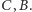 |C,B. 