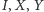 |I,X,Y 