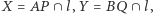 =AP∩l,Y=BQ∩l, |X 