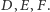 ,E,F. D 